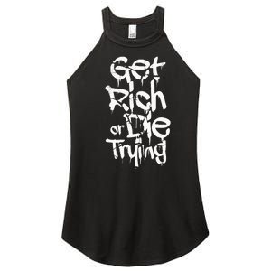 Get Rich Or Die Trying Money Millionaire Cash Miner Trader Women's Perfect Tri Rocker Tank