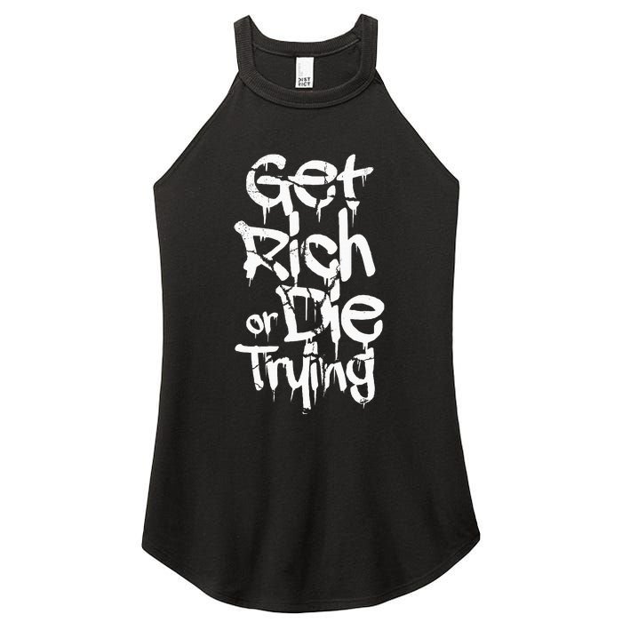 Get Rich Or Die Trying Money Millionaire Cash Miner Trader Women's Perfect Tri Rocker Tank