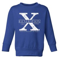 Genx Raised On Hose Water And Neglect Humor Toddler Sweatshirt