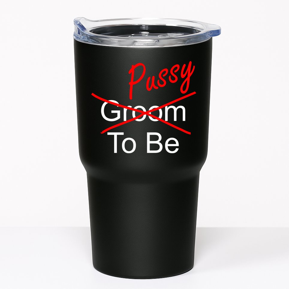 Groom To Be Pussy Tumbler