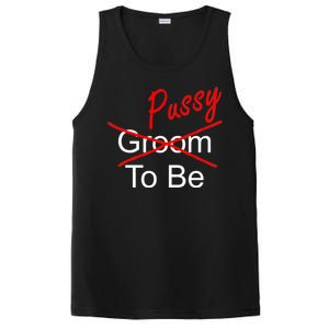 Groom To Be Pussy PosiCharge Competitor Tank