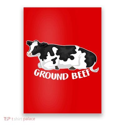 Ground Beef Funny Cow Poster