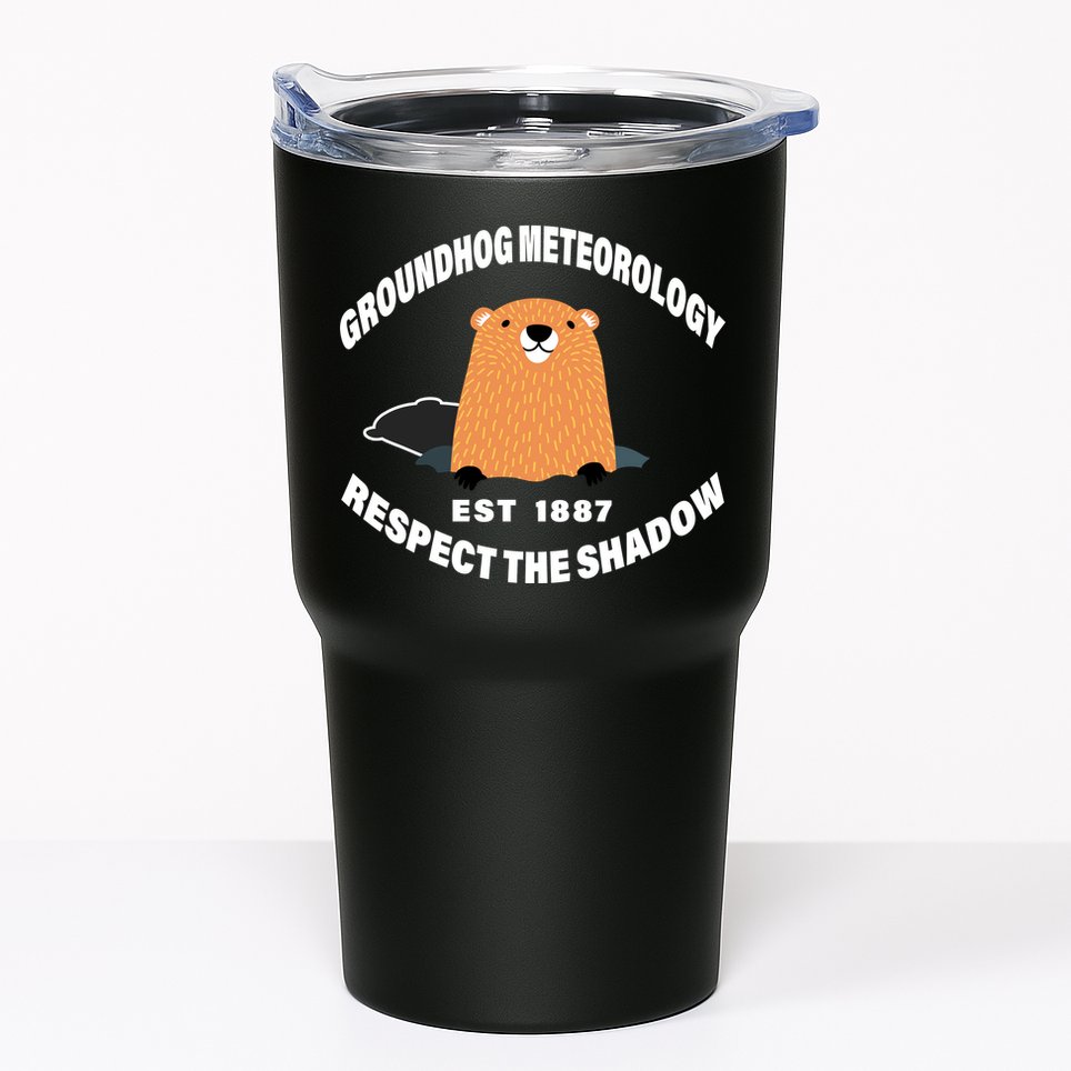 Groundhog Meteorology Respect The Shadow Tumbler