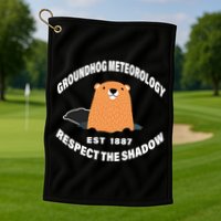 Groundhog Meteorology Respect The Shadow Golf Towel