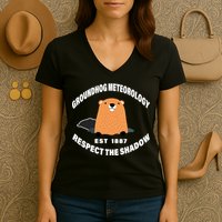 Groundhog Meteorology Respect The Shadow Women's V-Neck T-Shirt