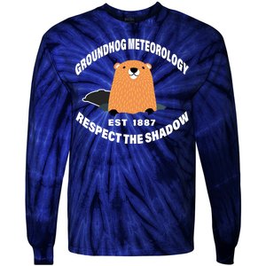 Groundhog Meteorology Respect The Shadow Tie-Dye Long Sleeve Shirt