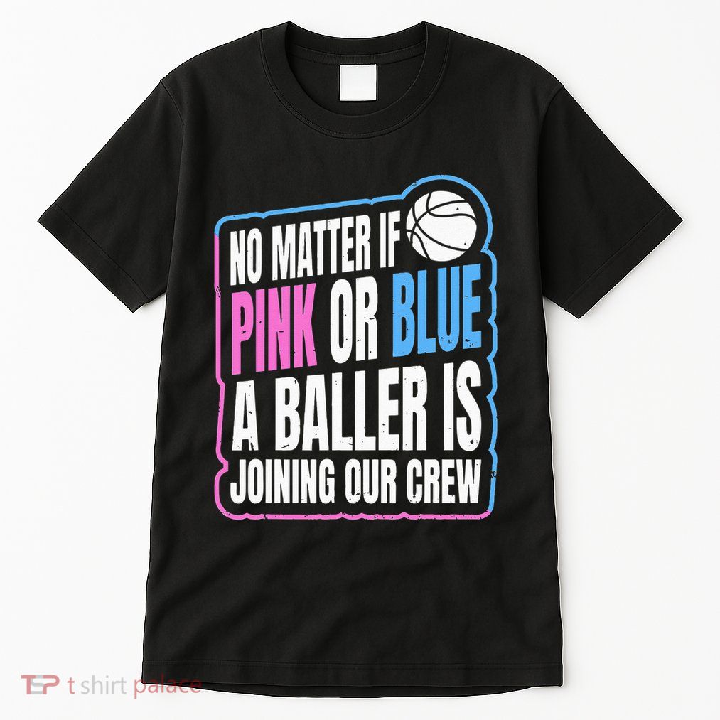 Gender Reveal Party Quote For A Basketball Player Tall T-Shirt