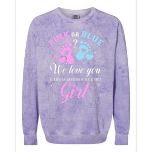 Gender reveal pink or blue love you but awesome if were Colorblast Crewneck Sweatshirt