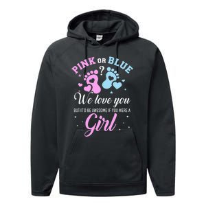 Gender reveal pink or blue love you but awesome if were Performance Fleece Hoodie