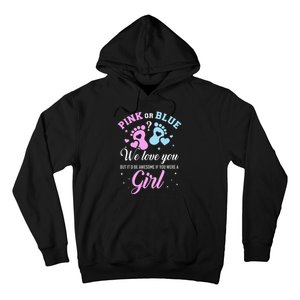 Gender reveal pink or blue love you but awesome if were Hoodie