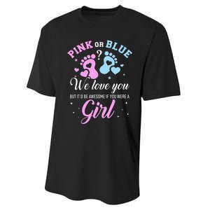 Gender reveal pink or blue love you but awesome if were Performance Sprint T-Shirt