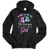 Gender reveal pink or blue love you but awesome if were Tie Dye Hoodie