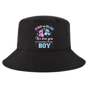 Gender Reveal Pink Or Blue Love You But Awesome If Were Boy Cool Comfort Performance Bucket Hat