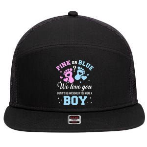 Gender Reveal Pink Or Blue Love You But Awesome If Were Boy 7 Panel Mesh Trucker Snapback Hat