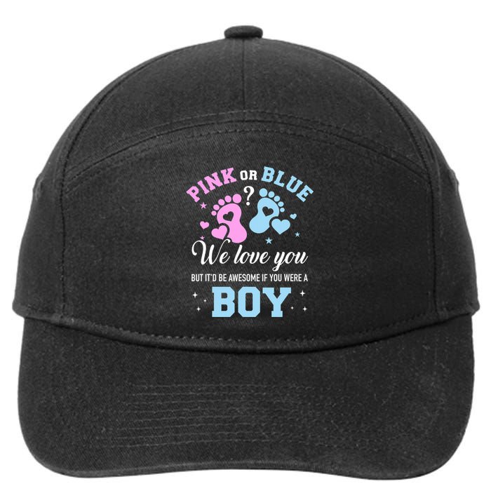 Gender Reveal Pink Or Blue Love You But Awesome If Were Boy 7-Panel Snapback Hat