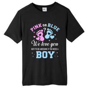 Gender Reveal Pink Or Blue Love You But Awesome If Were Boy Tall Fusion ChromaSoft Performance T-Shirt