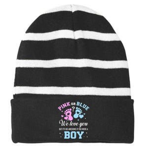 Gender Reveal Pink Or Blue Love You But Awesome If Were Boy Striped Beanie with Solid Band