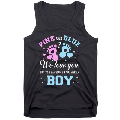 Gender reveal pink or blue love you but awesome if were Tank Top