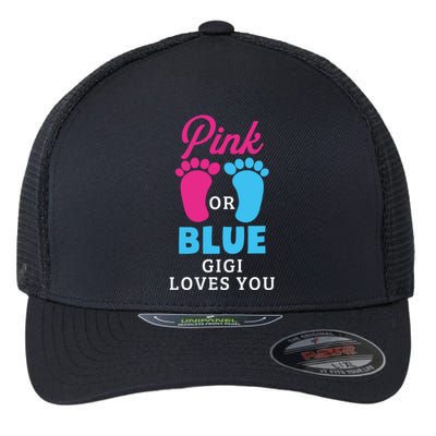 Gender Reveal Pink Or Blue Gigi Loves You Gift Flexfit Unipanel Trucker Cap