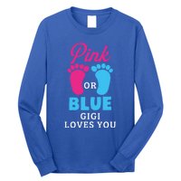 Gender Reveal Pink Or Blue Gigi Loves You Gift Long Sleeve Shirt