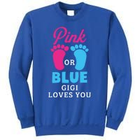 Gender Reveal Pink Or Blue Gigi Loves You Gift Sweatshirt