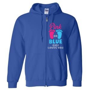 Gender Reveal Pink Or Blue Gigi Loves You Gift Full Zip Hoodie