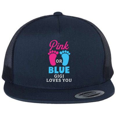 Gender Reveal Pink Or Blue Gigi Loves You Gift Flat Bill Trucker Hat