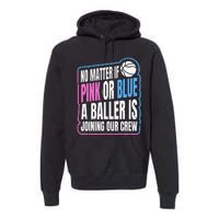 Gender Reveal Party Quote For A Basketball Player Premium Hoodie