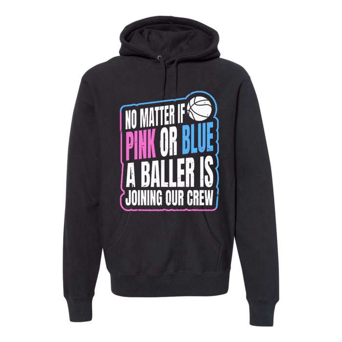 Gender Reveal Party Quote For A Basketball Player Premium Hoodie