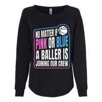 Gender Reveal Party Quote For A Basketball Player Womens California Wash Sweatshirt