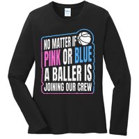 Gender Reveal Party Quote For A Basketball Player Ladies Long Sleeve Shirt