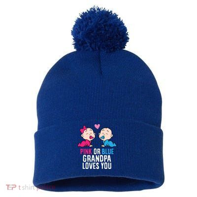 Gender Reveal Pregnancy Pink Or Blue Grandpa Loves You Gift Pom Pom 12in Knit Beanie