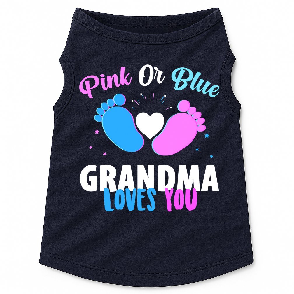 Gender Reveal Party Pink Or Blue Grandma Loves You Doggie Tank