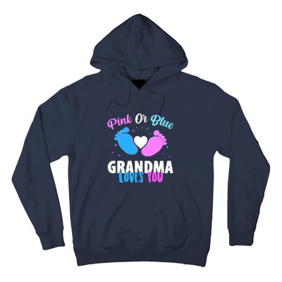 Gender Reveal Party Pink Or Blue Grandma Loves You Hoodie