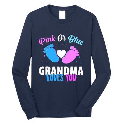 Gender Reveal Party Pink Or Blue Grandma Loves You Long Sleeve Shirt