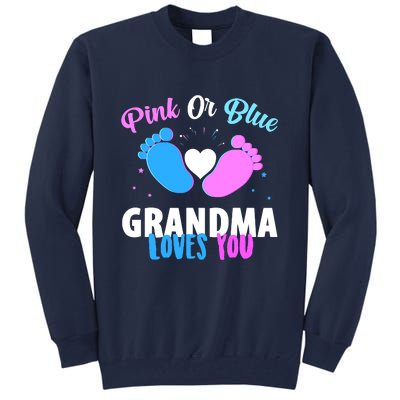 Gender Reveal Party Pink Or Blue Grandma Loves You Tall Sweatshirt