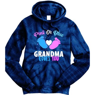 Gender Reveal Party Pink Or Blue Grandma Loves You Tie Dye Hoodie