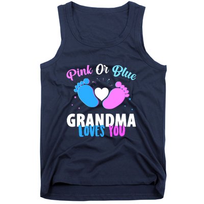 Gender Reveal Party Pink Or Blue Grandma Loves You Tank Top