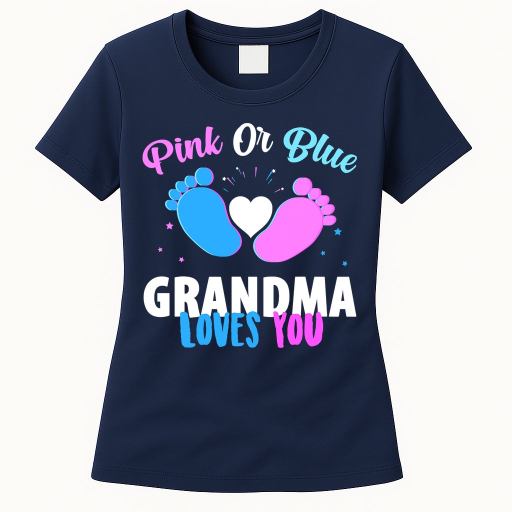 Gender Reveal Party Pink Or Blue Grandma Loves You Womens T-Shirt