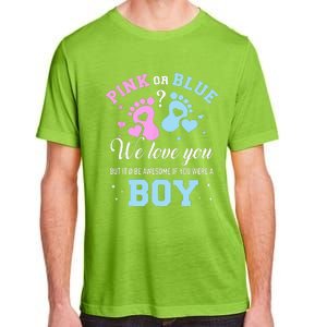 Gender Reveal Pink Or Blue Love You But Awesome If Were Adult ChromaSoft Performance T-Shirt