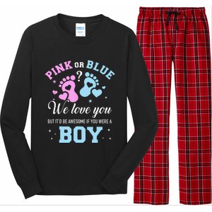 Gender Reveal Pink Or Blue Love You But Awesome If Were Long Sleeve Pajama Set