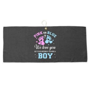 Gender Reveal Pink Or Blue Love You But Awesome If Were Large Microfiber Waffle Golf Towel