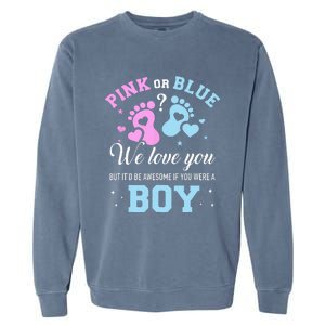 Gender Reveal Pink Or Blue Love You But Awesome If Were Garment-Dyed Sweatshirt