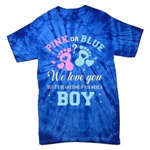 Gender Reveal Pink Or Blue Love You But Awesome If Were Tie-Dye T-Shirt