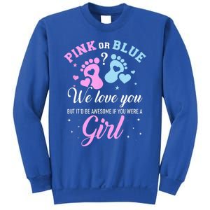 Gender Reveal Pink Or Blue Love You But Awesome If Were Sweatshirt