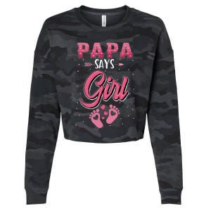 Gender Reveal Papa Says Girl Baby Matching Family Set Cropped Pullover Crew