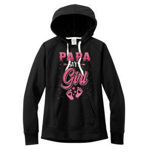 Gender Reveal Papa Says Girl Baby Matching Family Set Women's Fleece Hoodie