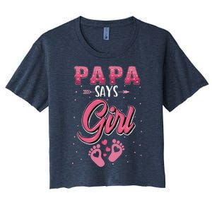 Gender Reveal Papa Says Girl Baby Matching Family Set Women's Crop Top Tee