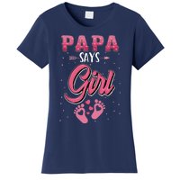 Gender Reveal Papa Says Girl Baby Matching Family Set Women's T-Shirt