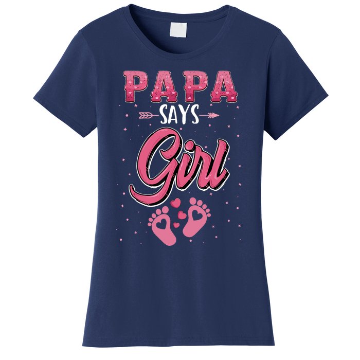 Gender Reveal Papa Says Girl Baby Matching Family Set Women's T-Shirt